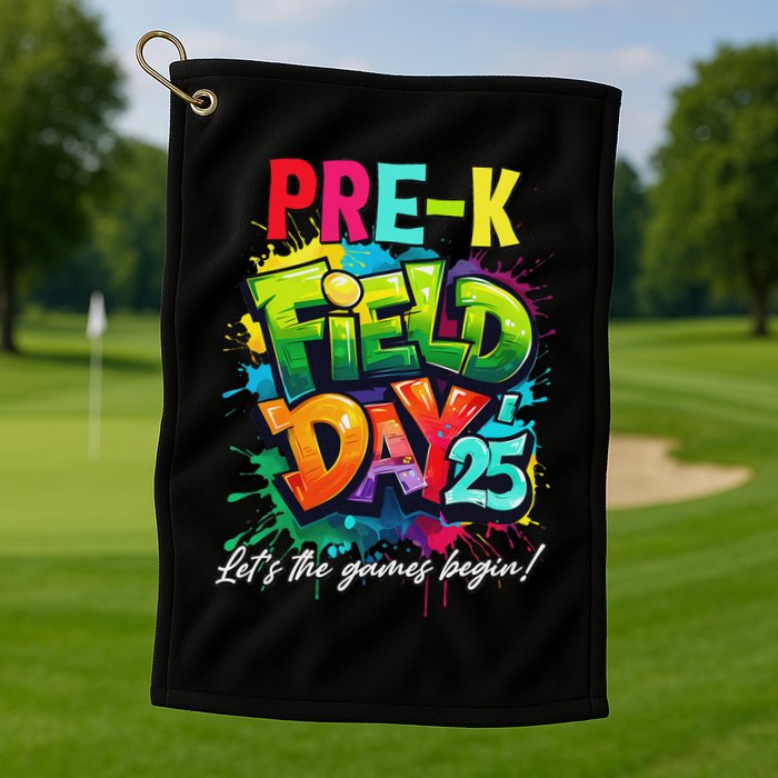 Let The Games Begin Pre K Field Day 2025 Teacher Golf Towel