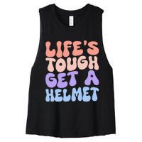 Lifes Tough Get A Helmet Women's Racerback Cropped Tank