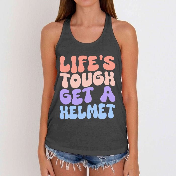 Lifes Tough Get A Helmet Women's Knotted Racerback Tank