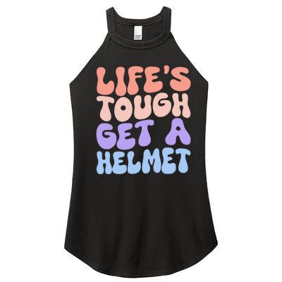 Lifes Tough Get A Helmet Women's Perfect Tri Rocker Tank