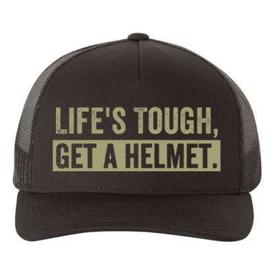 LifeS Tough Get A Helmet Man Funny Vintage Yupoong Adult 5-Panel Trucker Hat