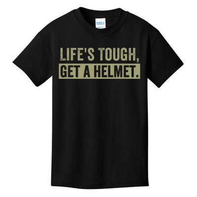 LifeS Tough Get A Helmet Man Funny Vintage Kids T-Shirt