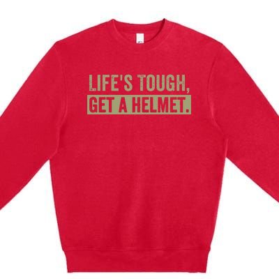 LifeS Tough Get A Helmet Man Funny Vintage Premium Crewneck Sweatshirt