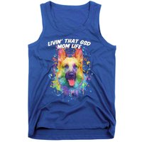 Livin That Gsd Mom Life Ger Shepherd Animal Lover Shepard Great Gift Tank Top