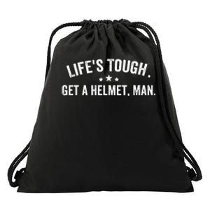 Life's Tough Get a Helmet Man Funny Retro Drawstring Bag