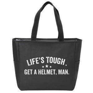 Life's Tough Get a Helmet Man Funny Retro Zip Tote Bag