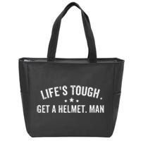 Life's Tough Get a Helmet Man Funny Retro Zip Tote Bag