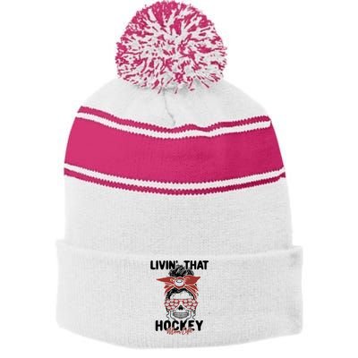 Livin That Hockey Life Momlife Skull Cool Mom Sports Fan Gift Stripe Pom Pom Beanie