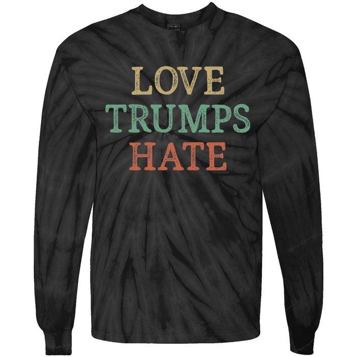 Love Trumps Hate Vintage Style Tie-Dye Long Sleeve Shirt