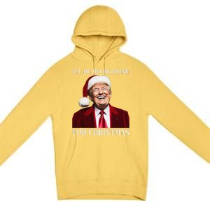 Laughing Trump Home For Christmas Premium Pullover Hoodie