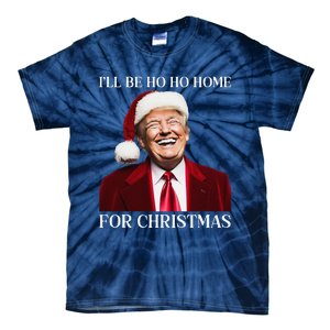 Laughing Trump Home For Christmas Tie-Dye T-Shirt