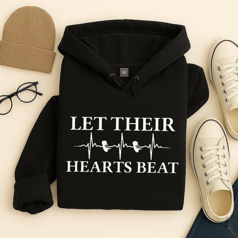 Let Their Hearts Beat Pro Life Anti Abortion Hoodie