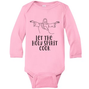 Let The Holy Spirit Cook Baby Long Sleeve Bodysuit