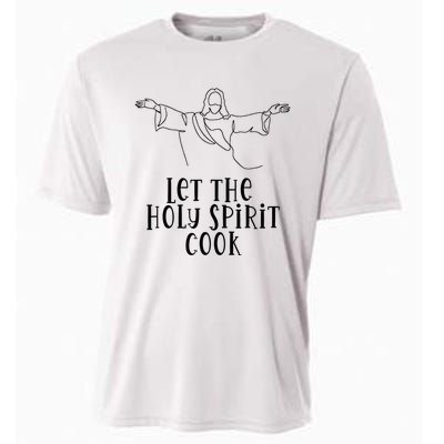 Let The Holy Spirit Cook Cooling Performance Crew T-Shirt