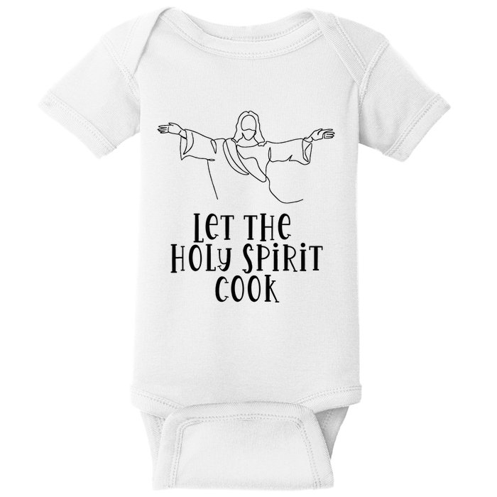 Let The Holy Spirit Cook Baby Bodysuit