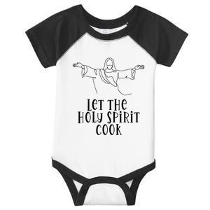 Let The Holy Spirit Cook Infant Baby Jersey Bodysuit