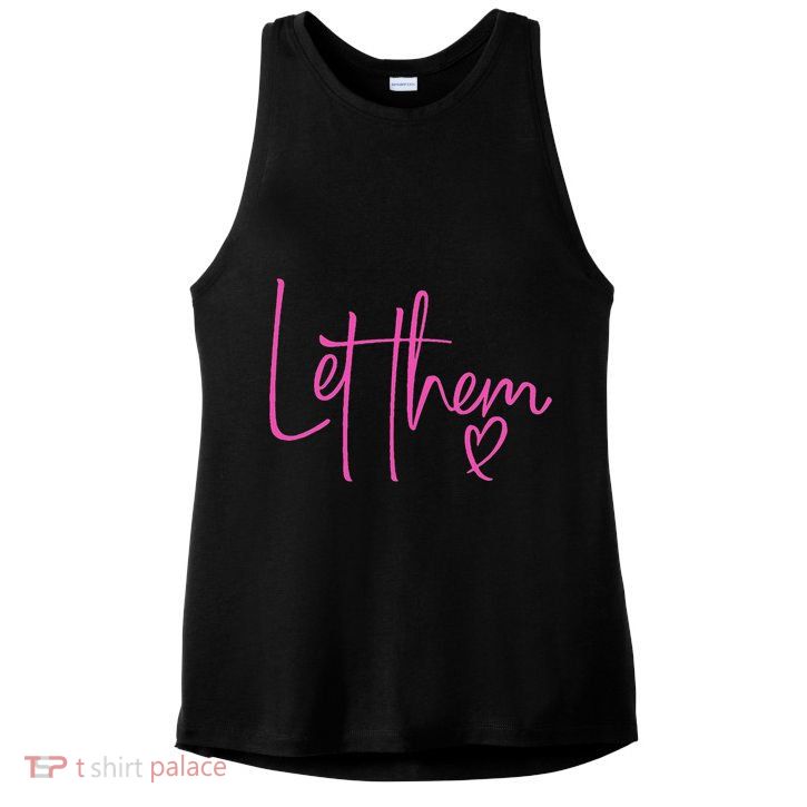Let Them Heart Script Hot Pink Girls Women Let Them Ladies PosiCharge Tri-Blend Wicking Tank