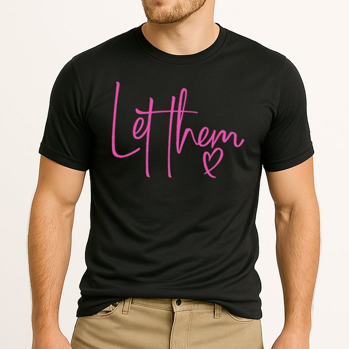 Let Them Heart Script Hot Pink Girls Women Let Them Cooling Performance Crew T-Shirt