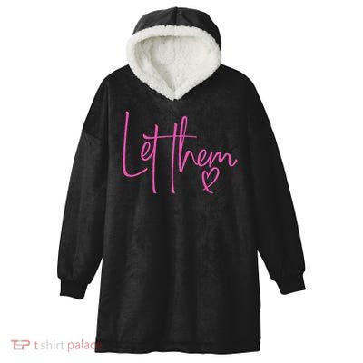Let Them Heart Script Hot Pink Girls Women Let Them Hooded Wearable Blanket