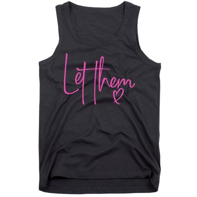 Let Them Heart Script Hot Pink Girls Women Let Them Tank Top
