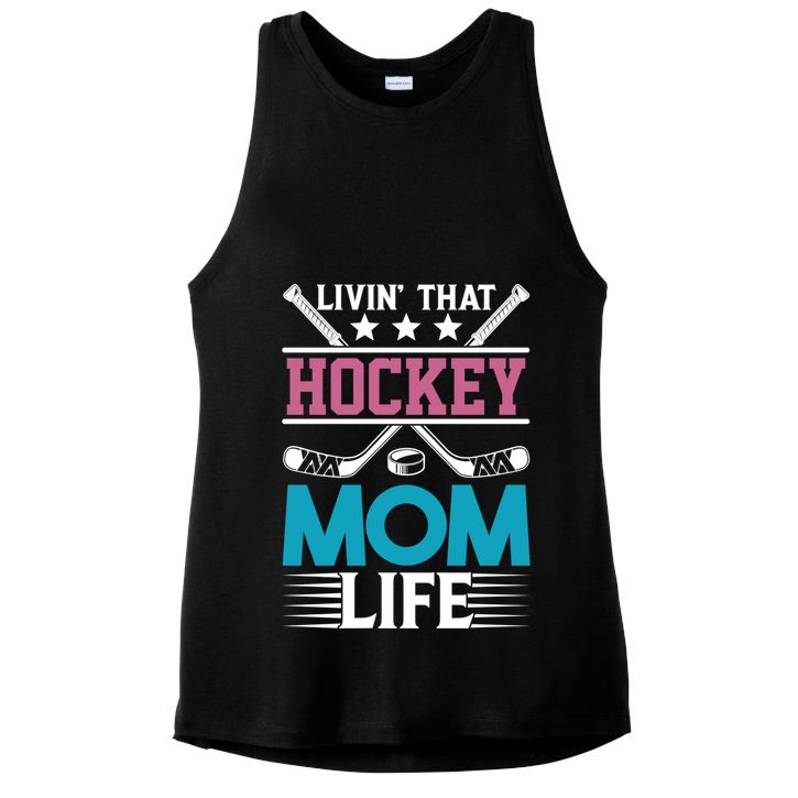 Livin That Hockey Mom Life Ice Hockey Player Game Gift Ladies PosiCharge Tri-Blend Wicking Tank