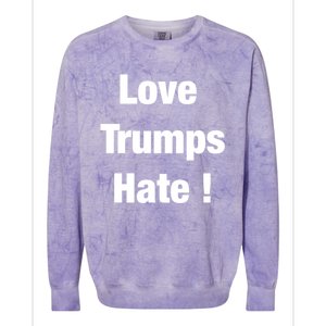 Love Trumps Hate Cool Gift Colorblast Crewneck Sweatshirt