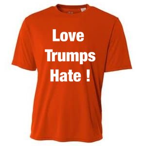 Love Trumps Hate Cool Gift Cooling Performance Crew T-Shirt