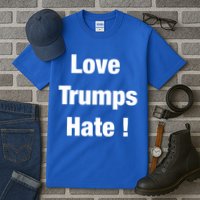 Love Trumps Hate Cool Gift Tall T-Shirt