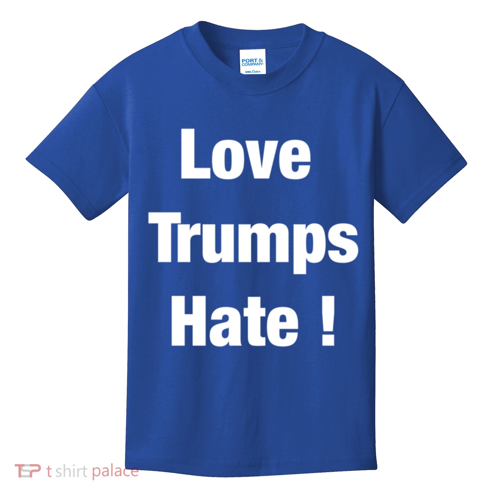 Love Trumps Hate Cool Gift Kids T-Shirt