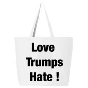 Love Trumps Hate Cool Gift 25L Jumbo Tote