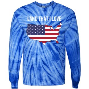 Land That I Love America Usa Flag Patriotic Meaningful Gift Tie-Dye Long Sleeve Shirt