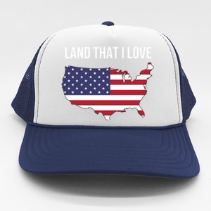 Land That I Love America Usa Flag Patriotic Meaningful Gift Trucker Hat