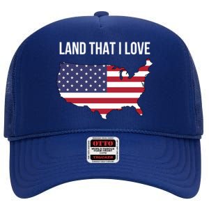 Land That I Love America Usa Flag Patriotic Meaningful Gift High Crown Mesh Back Trucker Hat