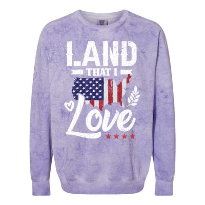 Land That I Love Fun Memorial Day Veteran Graphic Great Gift Colorblast Crewneck Sweatshirt