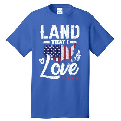 Land That I Love Fun Memorial Day Veteran Graphic Great Gift Tall T-Shirt