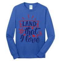 Land That I Love Meaningful Gift Tall Long Sleeve T-Shirt