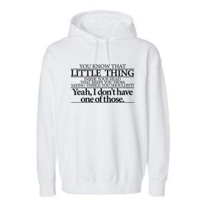 Little Thing Inside Your Head Funny Saying Funny Gift Garment-Dyed Fleece Hoodie