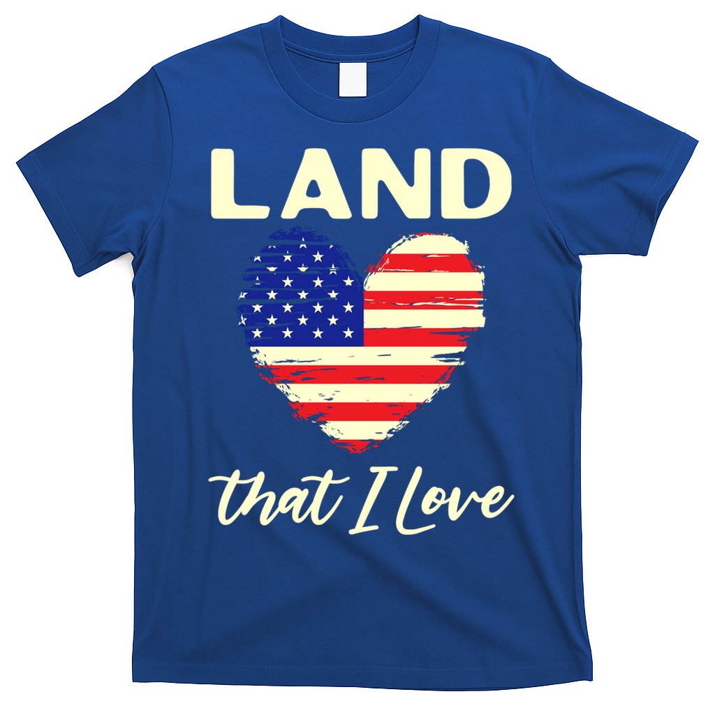 Land That I Love Usa Flag American Flag 4th Of July Gift T-Shirt