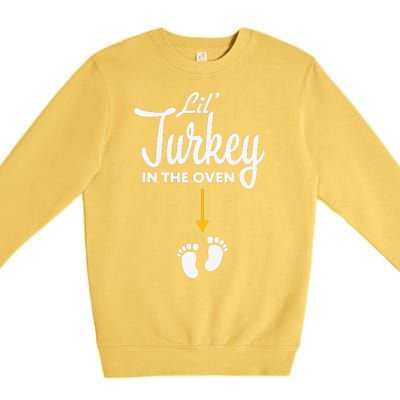 Lil' Turkey In The Oven Pregnancy Thanksgiving Premium Crewneck Sweatshirt