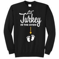 Lil' Turkey In The Oven Pregnancy Thanksgiving Tall Sweatshirt