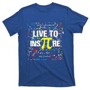 Live To Inspire Pi 3 14 Math Teacher Pi National Day Gift Funny Gift T-Shirt