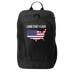 Land That I Love America Usa Flag Patriotic Gift City Backpack