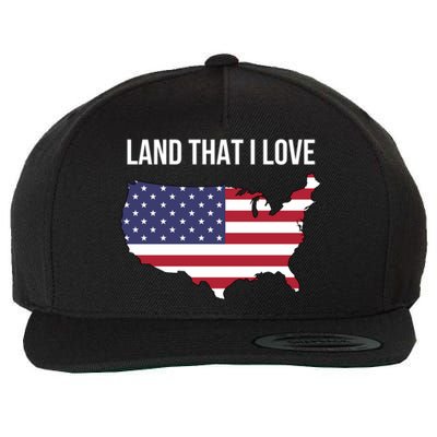 Land That I Love America Usa Flag Patriotic Gift Wool Snapback Cap