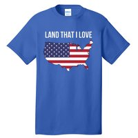 Land That I Love America Usa Flag Patriotic Gift Tall T-Shirt