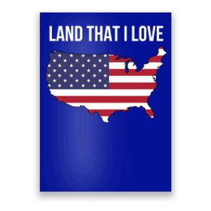 Land That I Love America Usa Flag Patriotic Gift Poster