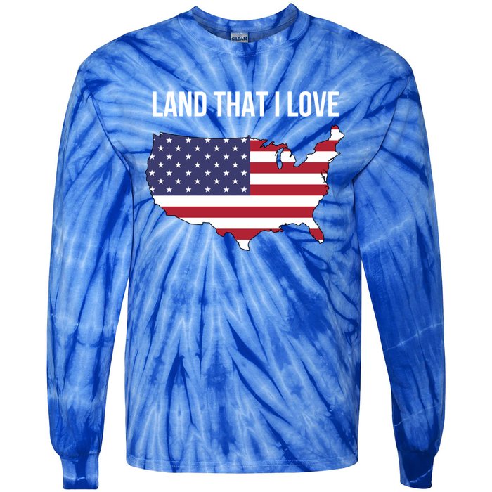 Land That I Love America Usa Flag Patriotic Gift Tie-Dye Long Sleeve Shirt