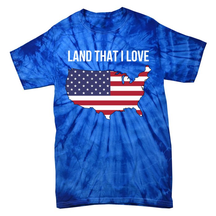 Land That I Love America Usa Flag Patriotic Gift Tie-Dye T-Shirt