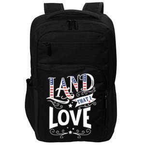 Land That I Love Banner Font Gift Impact Tech Backpack