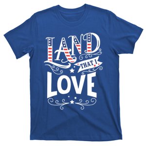 Land That I Love Banner Font Gift T-Shirt