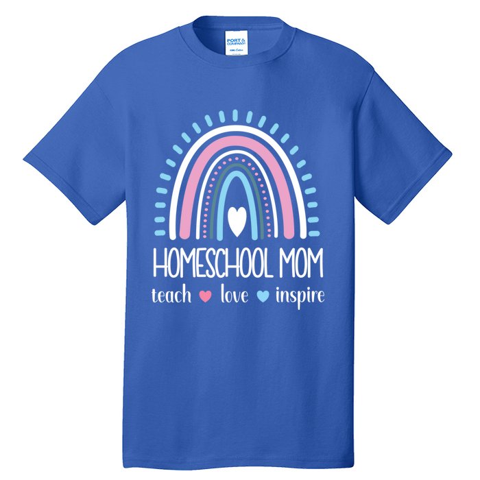 Love Teach Inspire Homeschool Mom Appreciation Teacher Great Gift Tall T-Shirt